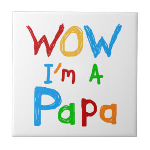Azulejo De Cerâmica Uau, sou Camiseta de Papá e Gafts