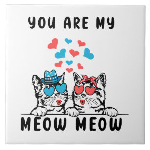 Azulejo De Cerâmica Você É Meu Casal de Gato Meow Meow Dia dos Namorad