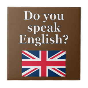 Azulejo De Cerâmica "Você fala o inglês? "em inglês. Bandeira