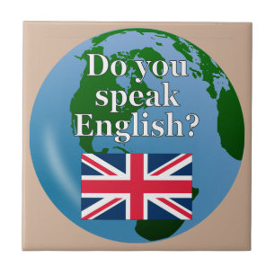 Azulejo De Cerâmica "Você fala o inglês? "em inglês. Bandeira & glo