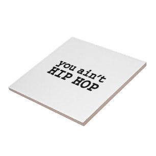 Azulejo De Cerâmica você não é HIP HOP