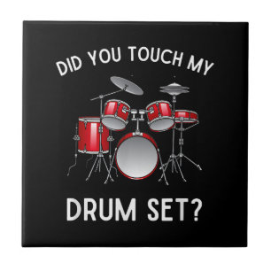 Azulejo De Cerâmica Você Tocou Minha Camisa Do Drum Set Engraçado Você