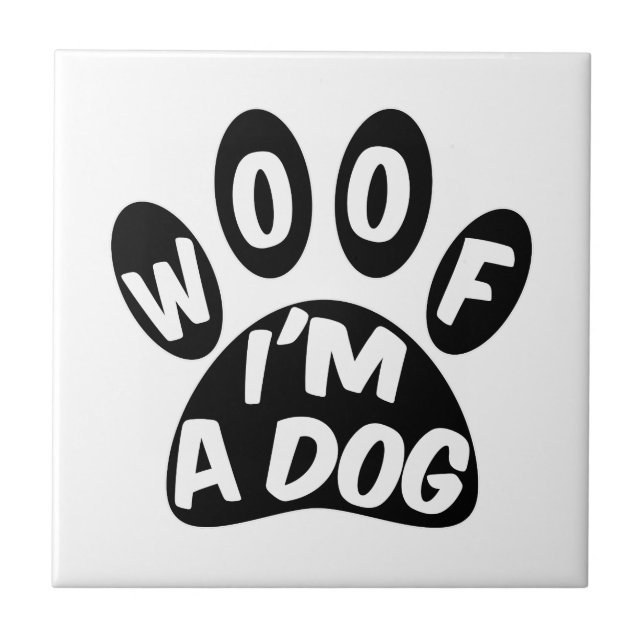 Azulejo De Cerâmica Woof I'm A Dog (Frente)