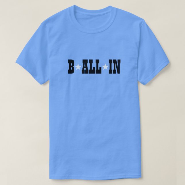 B ALL IN T-Shirt (Frente do Design)