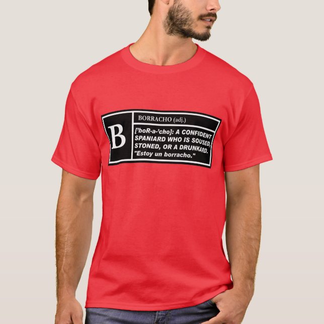 "B" Para Borracho — T-Shirt (Frente)