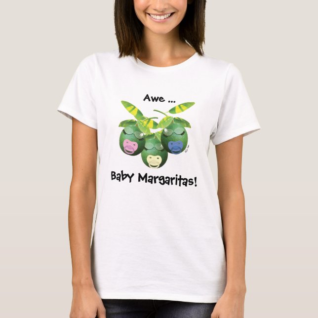 Baby Margaritas T-Shirt (Frente)