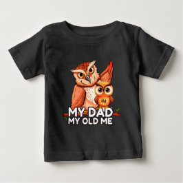 Baby T-Shirt : Meu Pai Meu Velho Eu (preto)