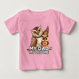 Baby T-Shirt : Meu Pai Meu Velho Eu (rosa)
