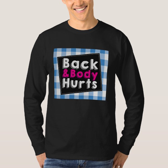 Back Body Hurts Humorous Quote Workout Top Gym (Frente)