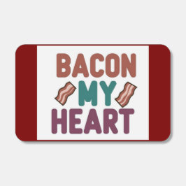 Bacon My Heart Custom Design - Divertido e Quirky