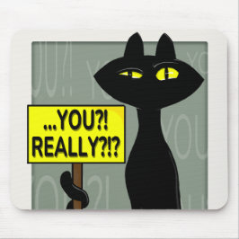 Bad Boogie Engraçado Você? Realmente!? Mouse Pad