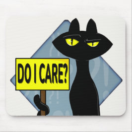 Bad Boogie Funny Do I Care? Mouse Pad