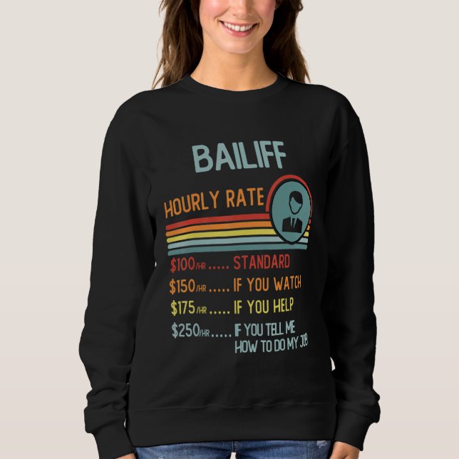 Bailiff Hourly Rate T-Shirt Retro Job Title (Frente)