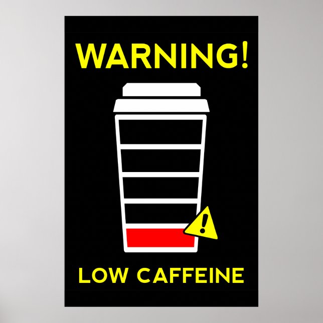 Baixa Bateria de Cafeína, poster de Café, preto (Frente)