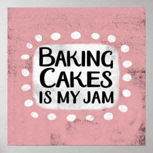 Baking Cakes É Minha Arte De Muro De Poster