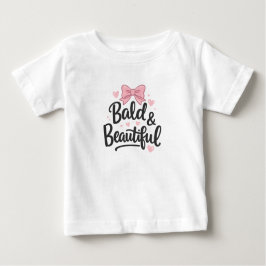 Bald & Beautiful Pink Bow Baby Gift T-Shirt