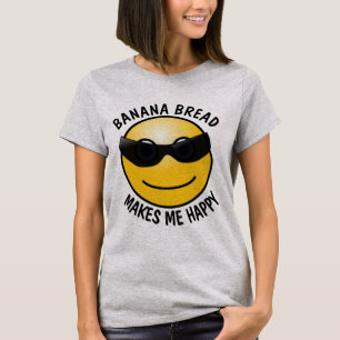 BANANA BREAD ME FAZ FELIZ T-Shirts Hoodies