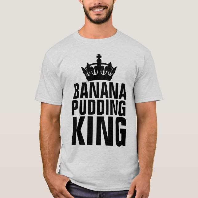 BANANA PUDDING KING T-SHIRTS (Frente)