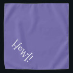 Bandana Olá! Pet de tipografia roxa e branca<br><div class="desc">Banda Azul Periwinkle, com tipografia branca, engraçada e engraçada... Olá! Perfeito para a noite do seu animal de estimação na cidade ou à tarde no parque. A cor de fundo é personalizável para qualquer cor desejada, assim como o estilo, o tamanho e/ou a cor da fonte. Faça o seu! Quando...</div>