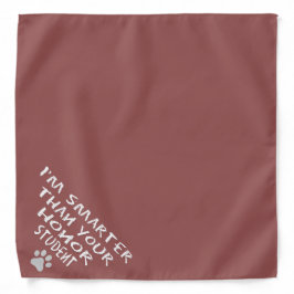 Bandana Sou mais inteligente que seu aluno de honra
