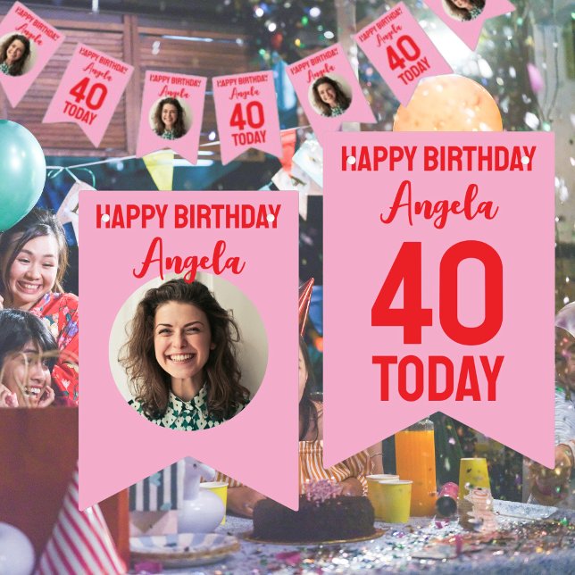 Bandeirinha aniversário de 40 anos personalizado (custom 40th birthday bunting in pink and red with photo and happy birthday 40 and date)