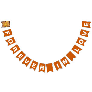 Bandeirinha Casamento Laranja Queimada Para Sempre no Amor