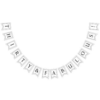 Bandeirinha Trinta Banner de aniversário Trinta e Fabuloso Bun