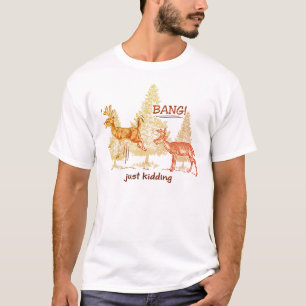Bang! Só Brincando! Sepia Funny Hunting T-Shirt