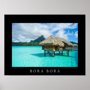 Bangalô sobre-água na Bora Bora Bora poster