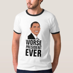 BARACK OBAMA, Pior Presidente Ever T-shirts