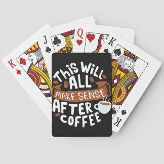 Baralho Café Lover Todos Fazem Sentido Com Café