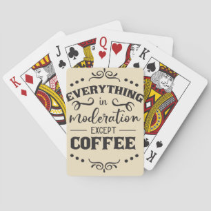 Baralho Café Tudo Em Moderação Exceto Café