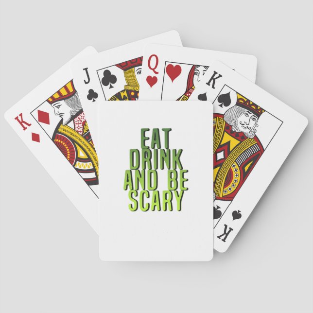 Baralho Eat Drink And Be Scary Funny Quote (Verso)