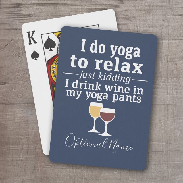 Baralho Engraçada citação de vinho - Eu bebo vinho em calç (Personalized Playing Cards - Funny Yoga Cards)