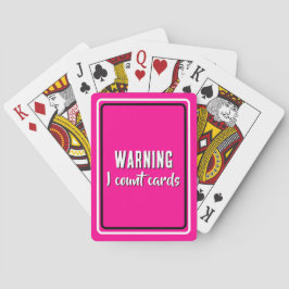 Baralho Funny Cribbage Saying - I Count Cards Hot Pink