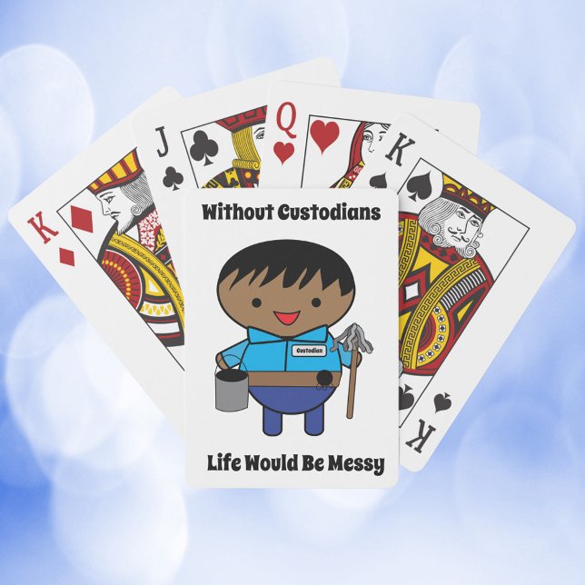Baralho Guardião de custódia Vida negro (A deck of playing cards with a black male janitor& the text "Without Custodians Life Would Be Messy")