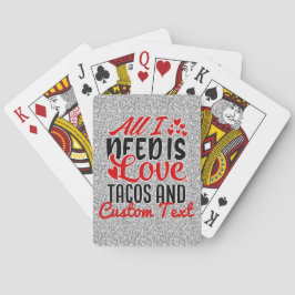 Baralho Personalizado Tudo que Preciso de Tacos de Amor e 