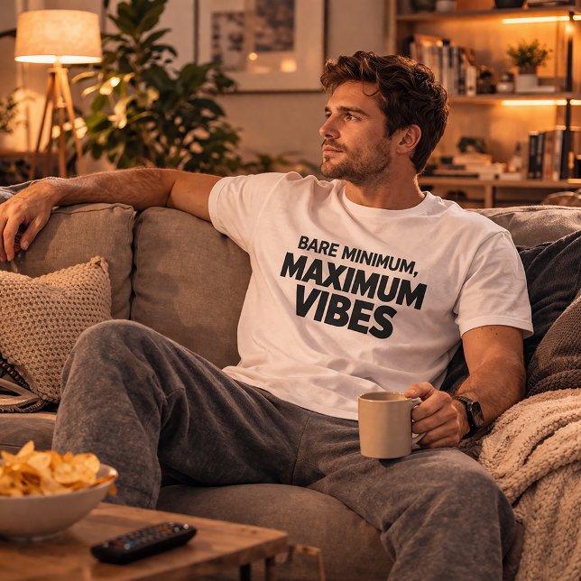 Bare Minimum Maximum Vibes Funny T-Shirt (Criador carregado)