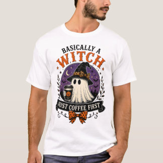 Basicamente uma Bruxa Só Café Primeiro T-Shirt de