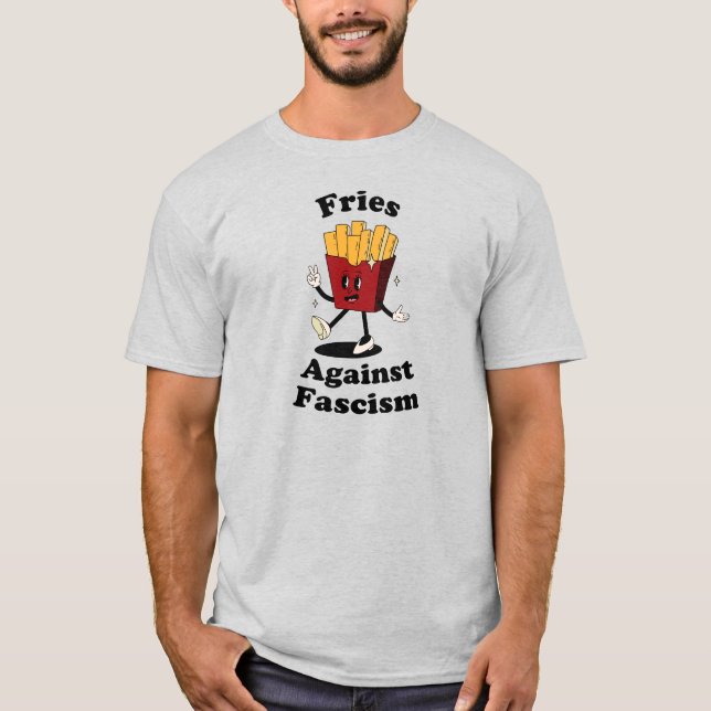 Batatas Fritas Sobre Fascismo Camiseta Divertida d (Frente)
