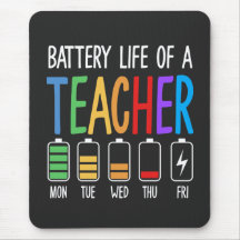 Battery Life of a Teacher Women's Mouse Pad