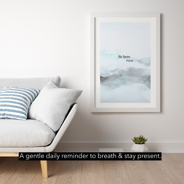 Be Here Now – Modern Minimalist Mountain Poster (Criador carregado)