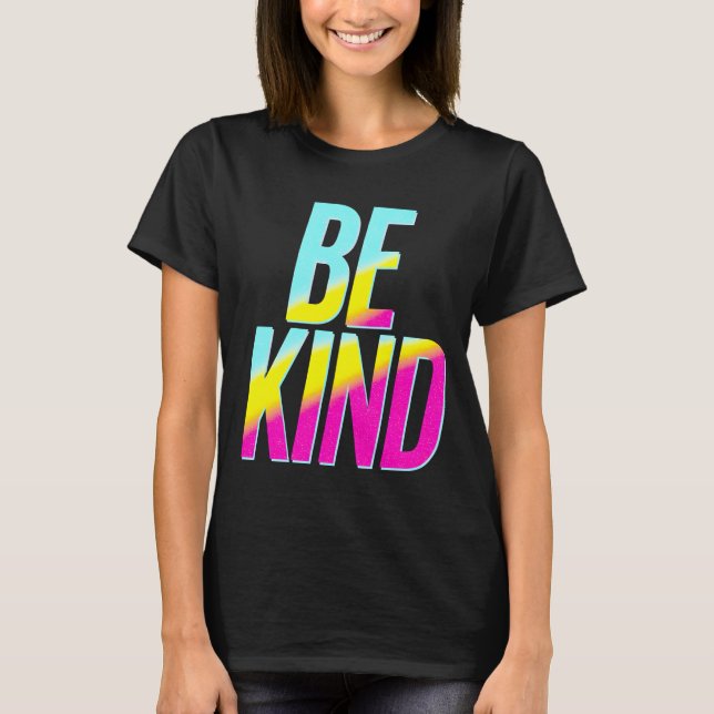 BE Kind T-Shirt (Frente)