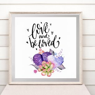Be Loved Succulents Square Poster