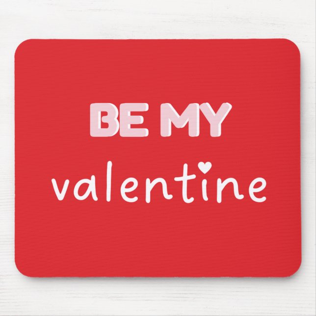 Be My Valentine Tipografia Vermelha Mousepad (Frente)