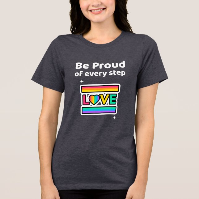 Be Proud of very step T-Shirt (Frente)