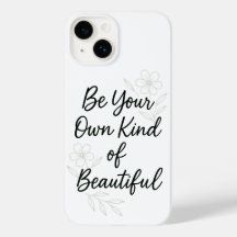 Be Your Own Kind of Beautiful Motivational Quote P