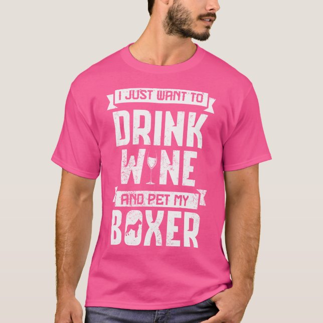 Beba Vinho E Coloque Minha Camiseta Boxer (Frente)