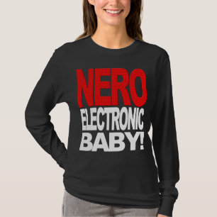 Bebê eletrônico de Nero! T-shirt