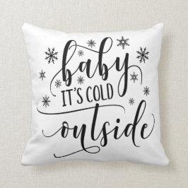 Bebê Está Frio Lá Fora Almofada de Caligrafia